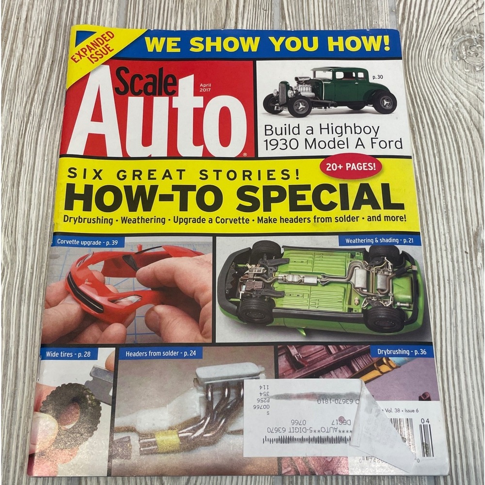 Scale Auto Magazine April 2017 Vol 38 No 6 Ford Bronco Model A Ford GT How-To